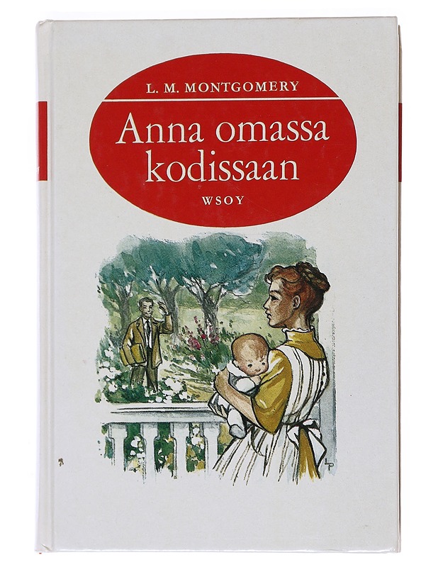 Anna omassa kodissaan - Montgomery, L. M. - Nuorten kirjat - 10105527485 - 0