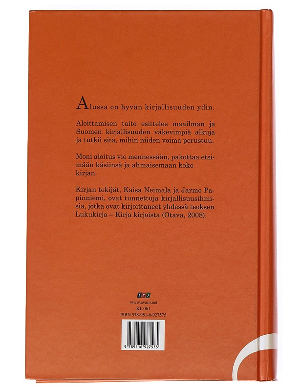 Aloittamisen taito - Kaisa Neimala, Jarmo Papinniemi - Elämäkerrat ja muistelmat - 10105527488 - 1