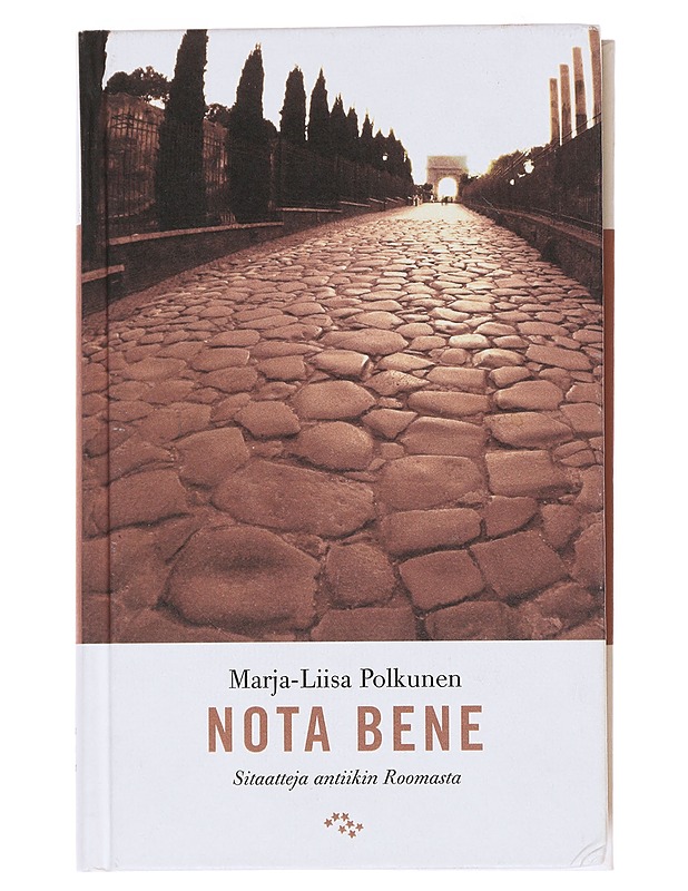 Nota bene : sitaatteja antiikin Roomasta - Polkunen, Marja-Liisa - Tietokirjat ja oppaat - 10105527490 - 0