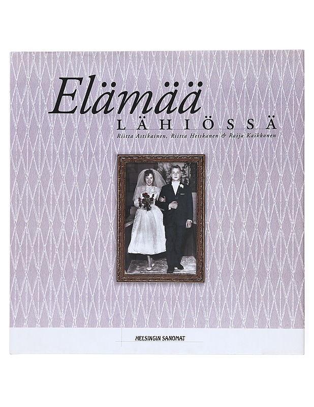 Elämää lähiössä - Astikainen, Riitta - Elämäkerrat ja muistelmat - 10105527517 - 0
