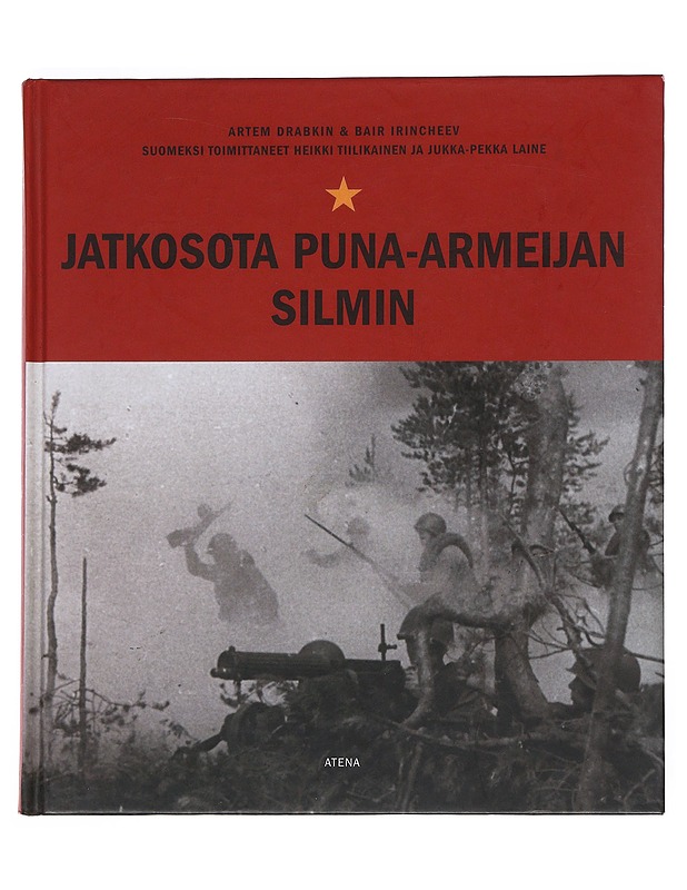 Jatkosota puna-armeijan silmin - Drabkin, Artem - Elämäkerrat ja muistelmat - 10105527539 - 0