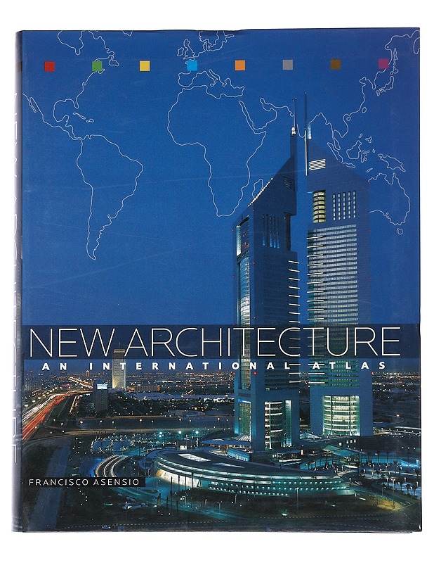 New architecture - Asensio, Francisco - Tietokirjat ja oppaat - 10105527545 - 0