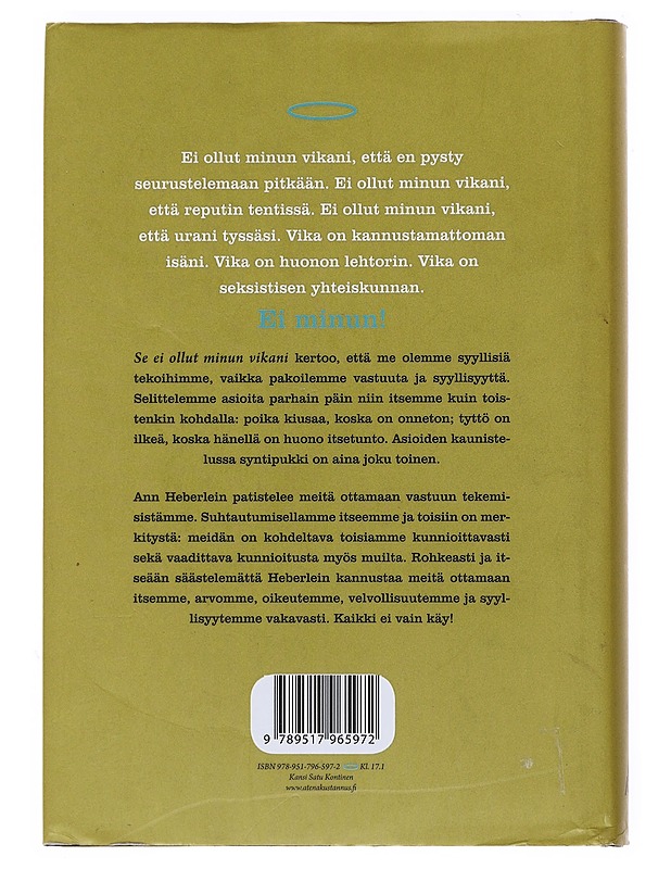Se ei ollut minun vikani! : vastuunottamisen taito - Heberlein, Ann - Tietokirjat ja oppaat - 10105527565 - 1