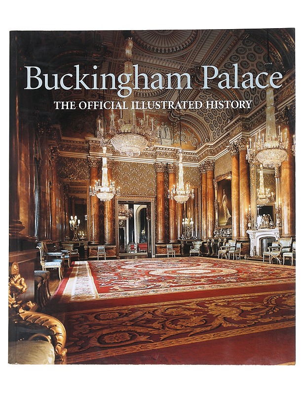 Buckingham Palace - John Martin Robinson - Tietokirjat ja oppaat - 10105527578 - 0