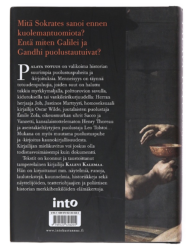 Palava totuus : historian merkittävimmät puolustuspuheet - Kalemaa, Kalevi - Elämäkerrat ja muistelmat - 10105527635 - 1