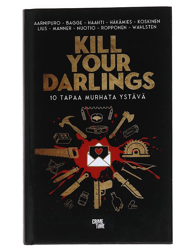 Kill your darlings : 10 tapaa murhata ystävä - Bagge, Tapani - Jännitys ja dekkarit - 10105527651 - 0