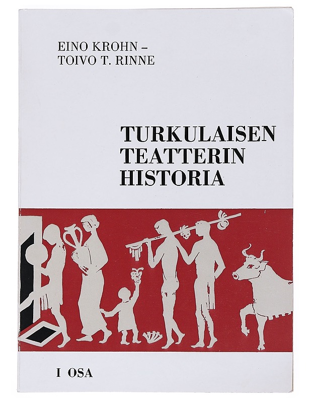 Turkulaisen Teatterin Historia : Osa 1 - Historiakirjat - 10105527729 - 0