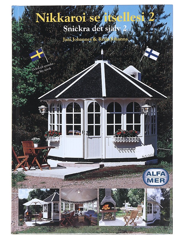 Nikkaroi se itselle = Snickra det själv  - Reija Johanna - Tietokirjat ja oppaat - 10105527731 - 0