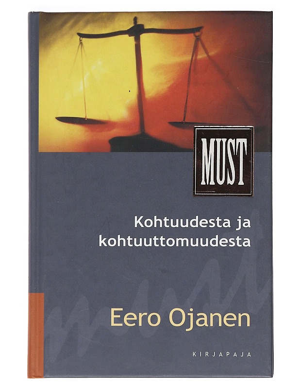 Kohtuudesta ja kohtuuttomuudesta - Eero Ojanen - Tietokirjat ja oppaat - 10105527750 - 0