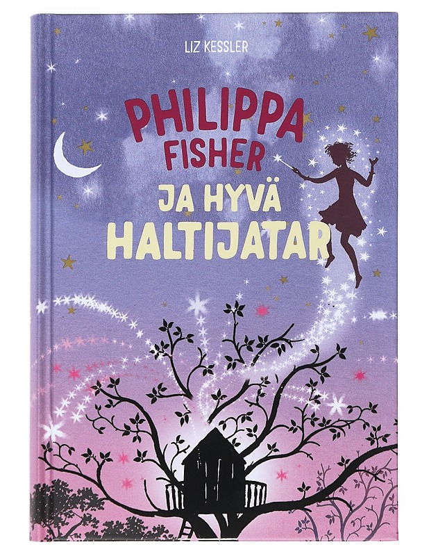 Philippa Fisher ja hyvä haltijatar - Kessler, Liz - Fantasia- ja scifi - 10105527777 - 0