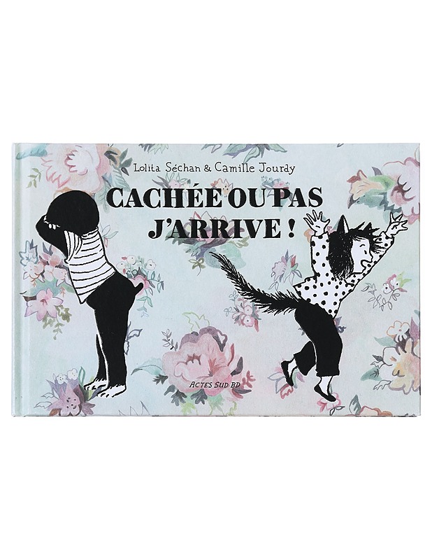 Cachee Ou Pas J'arrive! - Kaunokirjallisuus - 10105527790 - 0