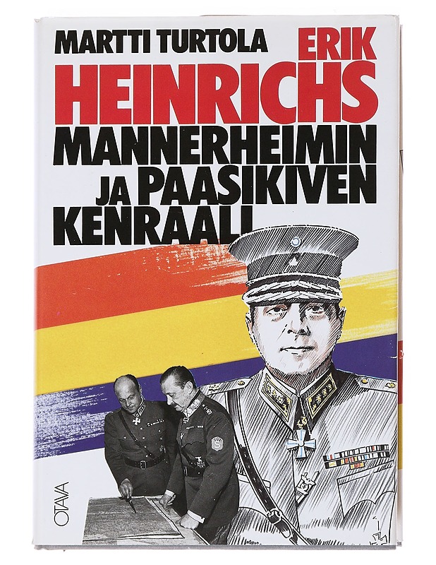 Erik Heinrichs Mannerheimin ja Paasikiven kentraali - Turtola, Martti - Elämäkerrat ja muistelmat - 10105527813 - 0