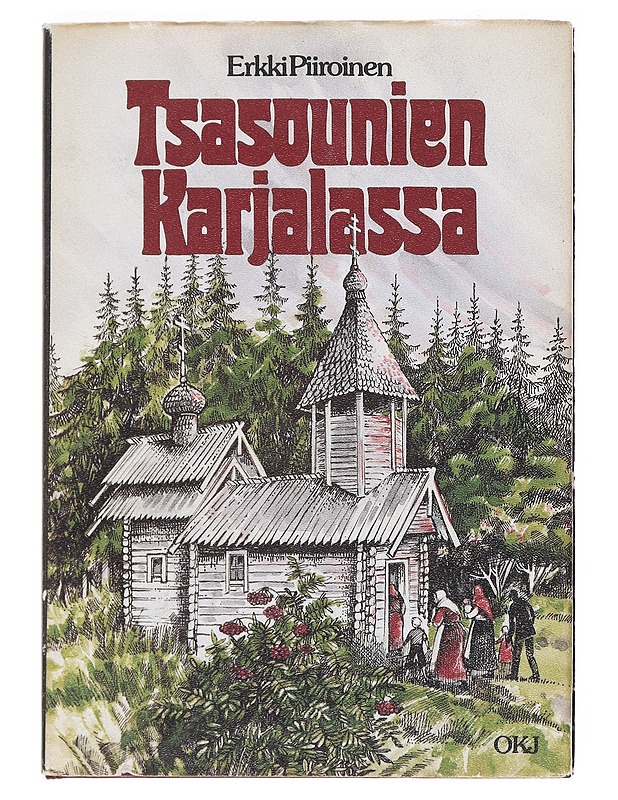 Tsasounien Karjalassa - Erkki Piiroinen - Elämäkerrat ja muistelmat - 10105527849 - 0