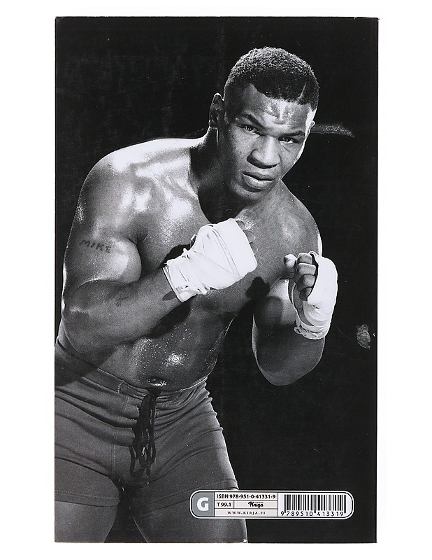 Mike Tyson : tyly totuus - Tyson, Mike - Elämäkerrat ja muistelmat - 10105527856 - 1