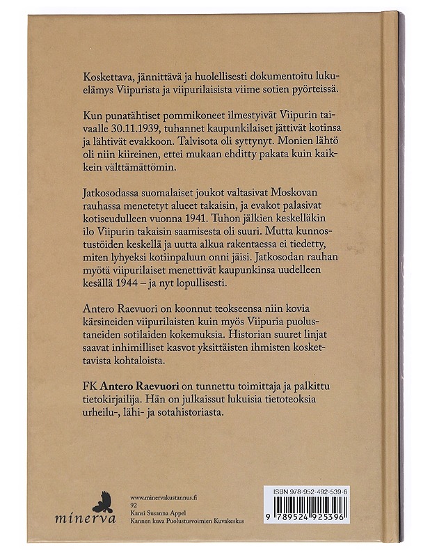 Hyvästi, Viipuri : Karjalan pääkaupungin kohtalonvuodet 1939, 1941 ja 1944 - Antero Raevuori - Elämäkerrat ja muistelmat - 10105527862 - 1