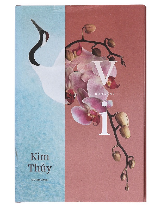 Vi : romaani - Thúy, Kim - Romaanit ja novellit - 10105527916 - 0