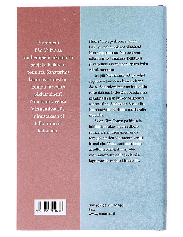 Vi : romaani - Thúy, Kim - Romaanit ja novellit - 10105527916 - 1