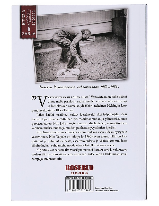 Sinisilmäinen pasifisti : kirjoituksia Seitsemältä Vuosikymmeneltä - Ilkka Taipale - Tietokirjat ja oppaat - 10105527946 - 1