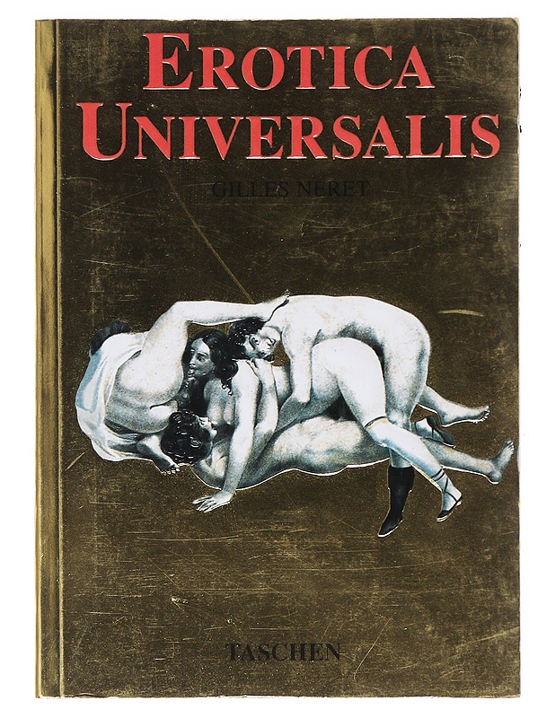 Erotica Universalis - Gilles Neret K-18 - Tietokirjat ja oppaat - 10105527956 - 0