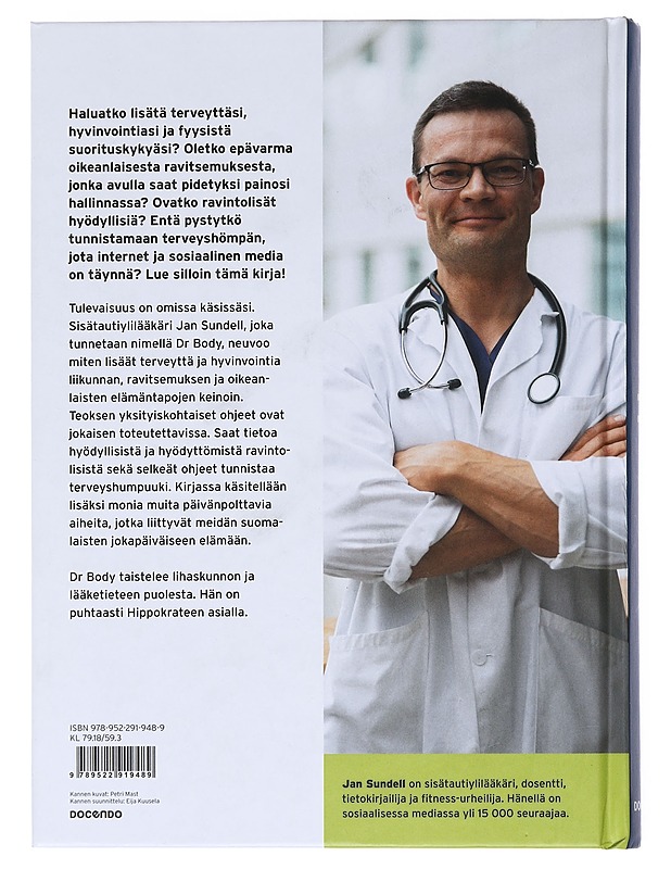 Hippokrateen soturi : dr Bodyn taistelu lihaskunnon ja lääketieteen puolesta - Jan Sundell - Elämäkerrat ja muistelmat - 10105528024 - 1
