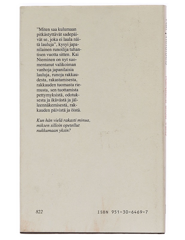 Rakasta sinä vain : valikoima vanhaa japanilaista laulurunoutta - Nieminen, Kai - Runot ja näytelmät - 10105528033 - 1