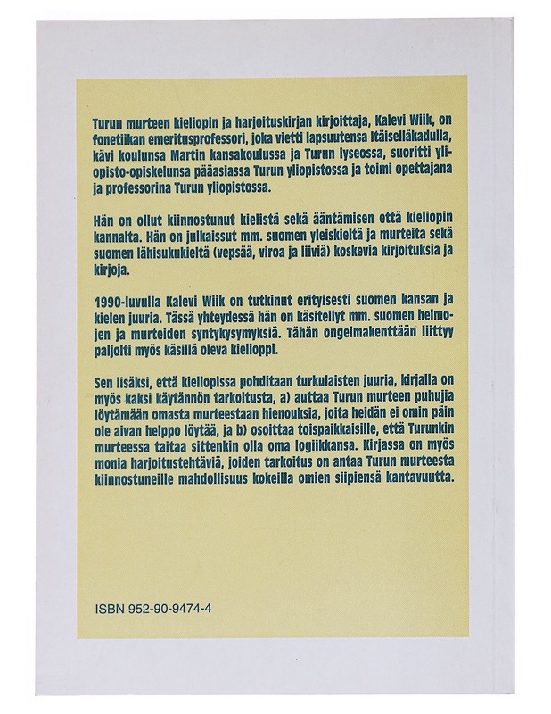 Tämmöttös : Turun murteen kielioppi ja harjoituskirja - Kalevi Wiik - Tietokirjat ja oppaat - 10105528052 - 1