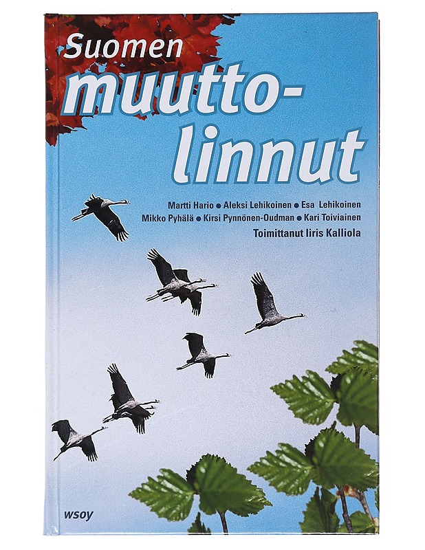 Suomen muuttolinnut - Iiris Kalliola - Tietokirjat ja oppaat - 10105528100 - 0