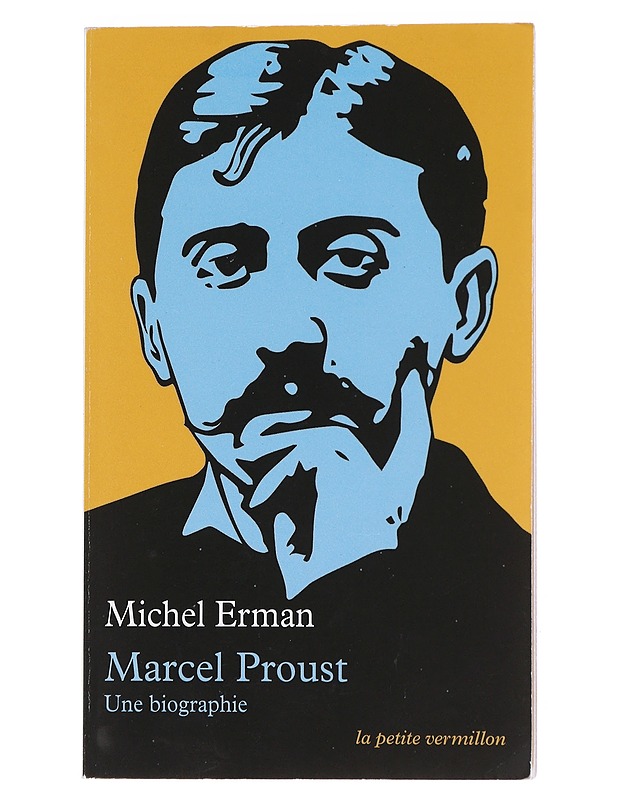 Marcel Proust : Une Biographie - Michel Erman - Elämäkerrat ja muistelmat - 10105528190 - 0