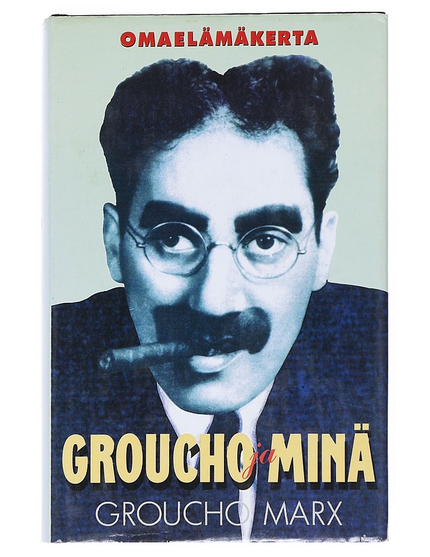 Groucho ja minä : omaelämäkerta - Marx, Groucho - Elämäkerrat ja muistelmat - 10105528196 - 0