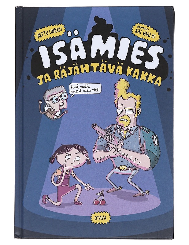 Isämies ja räjähtävä kakka - Unkari, Arttu - Lastenkirjat - 10105528202 - 0