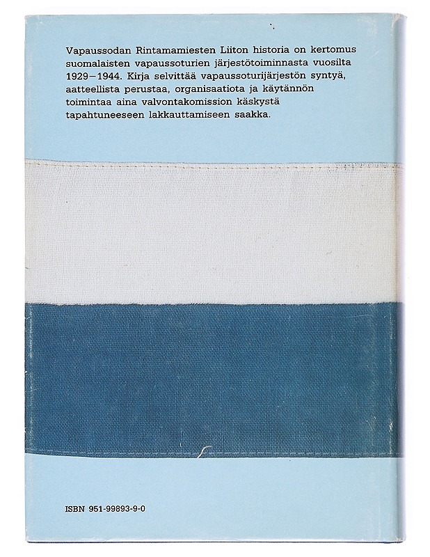 Rintamamiesten liitto : Vapaussodan rintamamiesten liitto/Rintamamiesliitto 1929-1944 - Mikko Uola - Tietokirjat ja oppaat - 10105528210 - 1