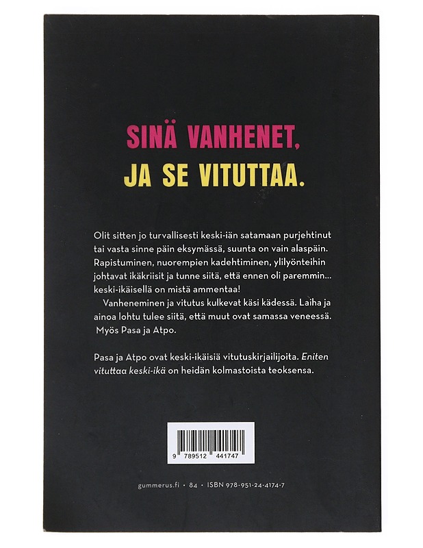 Eniten vituttaa keski-ikä - Pasa & Atpo - Hyvinvointikirjat - 10105528219 - 1