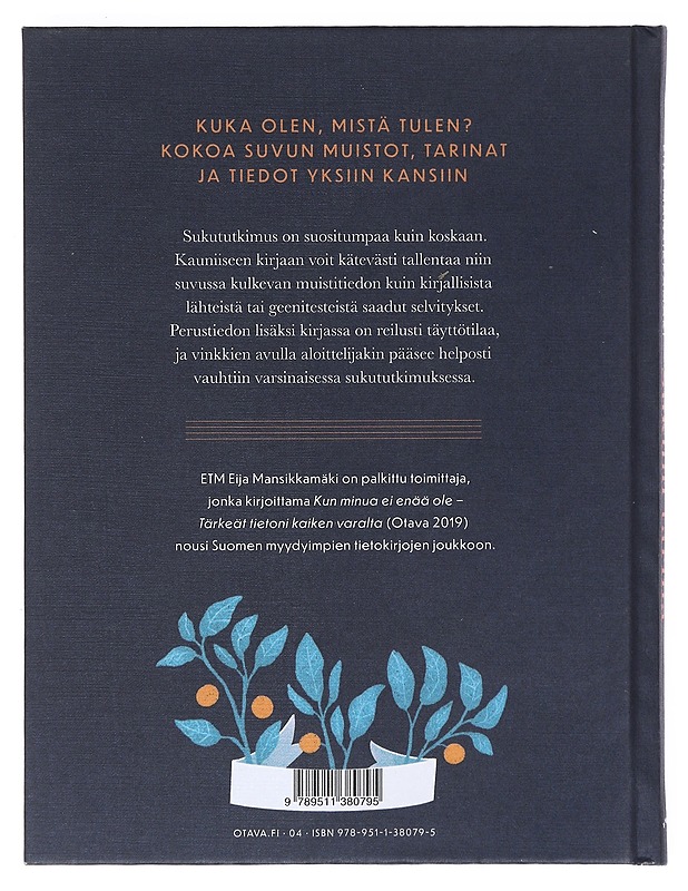Sukuni tarina : muistot ja selvitykset talteen - Mansikkamäki, Eija - Historiakirjat - 10105528223 - 1