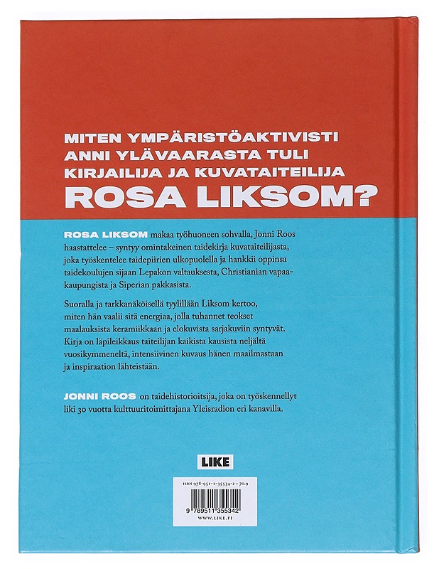 Rosa Liksom : niinku taidetta - Jonni Roos - Historiakirjat - 10105528226 - 1