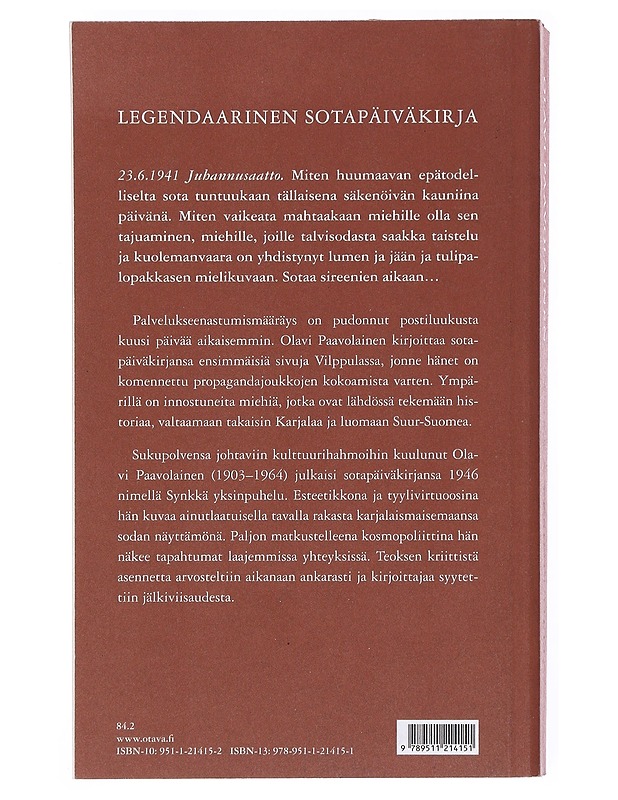 Synkkä yksinpuhelu : päiväkirjan lehtiä vuosilta 1941-1944 - Olavi Paavolainen - Elämäkerrat ja muistelmat - 10105528230 - 1