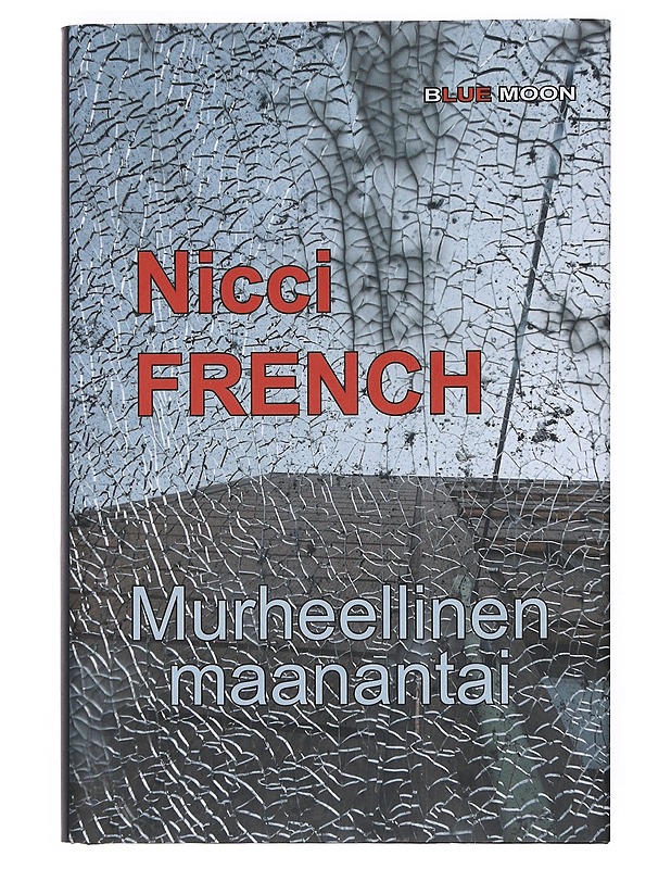 Murheellinen maanantai - French, Nicci - Romaanit ja novellit - 10105528250 - 0