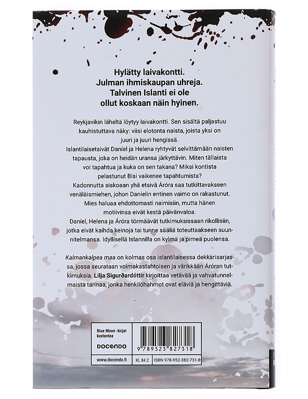 Kalmankalpea maa - Lilja Sigurðardóttir - Jännitys ja dekkarit - 10105528274 - 1