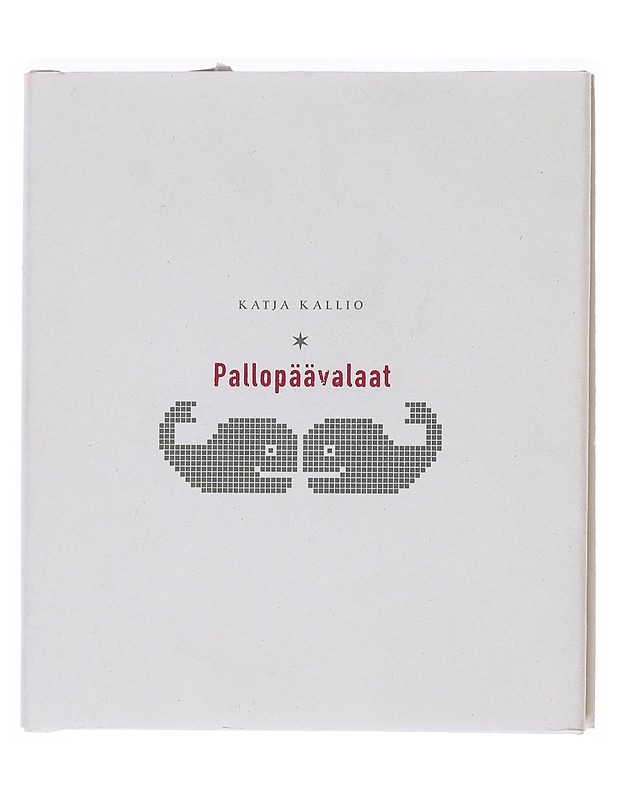 Pallopäävalaat - Kallio , Katja  - Romaanit ja novellit - 10105528296 - 0
