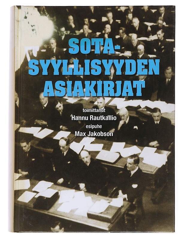 Sotasyyllisyyden asiakirjat - Rautkallio, Hannu - Historiakirjat - 10105528325 - 0