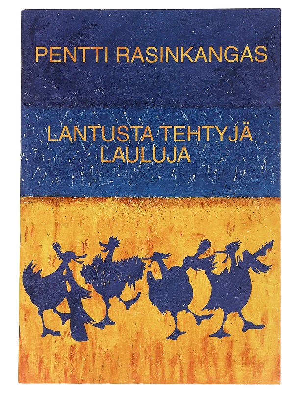 Lantusta Tehtyjä Lauluja - Pentti Rasinkangas - Musiikki- ja elokuvakirjat - 10105528350 - 0