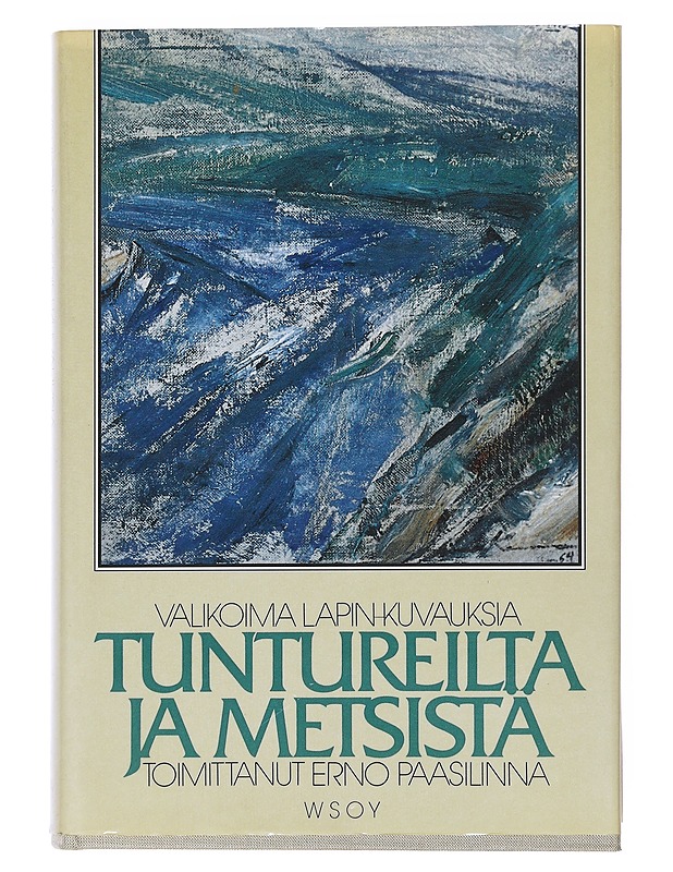 Valikoima kuvauksia tuntureilta ja metsistä - Paasilinna, Erno - Historiakirjat - 10105528360 - 0