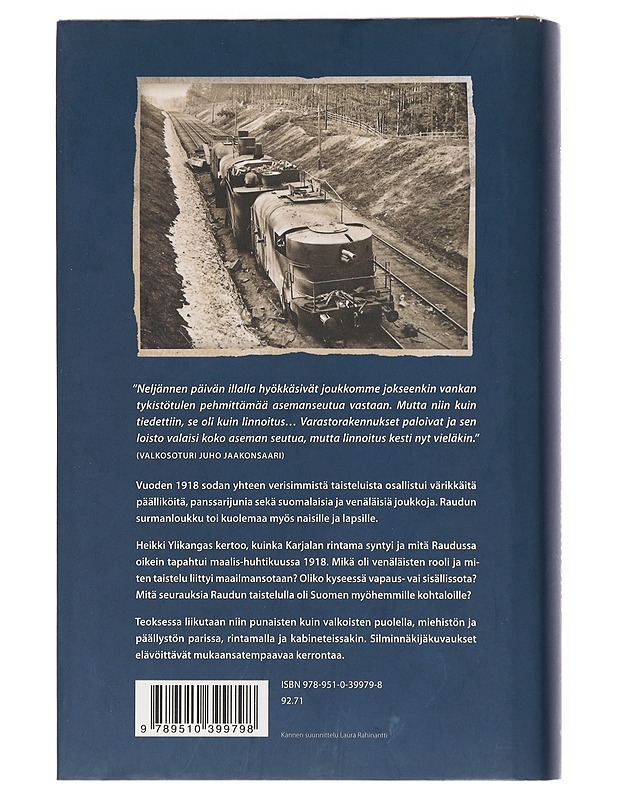 Rata Rautuun : ratkaisutaistelu Karjalan Kannaksella 1918 - Heikki Ylikangas - Historiakirjat - 10105528368 - 1