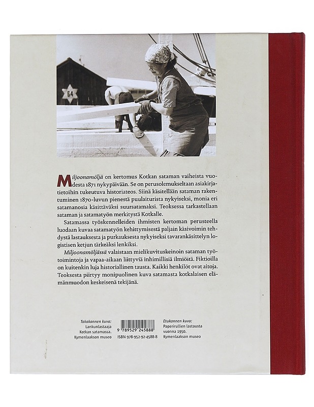 Miljoonamöljä Kotkan satama 1871-2008 - Saarinen , Juhani  - Historiakirjat - 10105528405 - 1