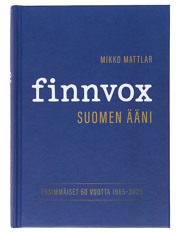 Finnvox : Suomen ääni - Mikko Mattlar - Historiakirjat - 10105528431 - 0