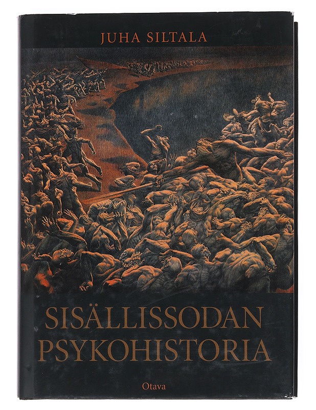 Sisällissodan psykohistoria- Juha Siltala - Historiakirjat - 10105528444 - 0
