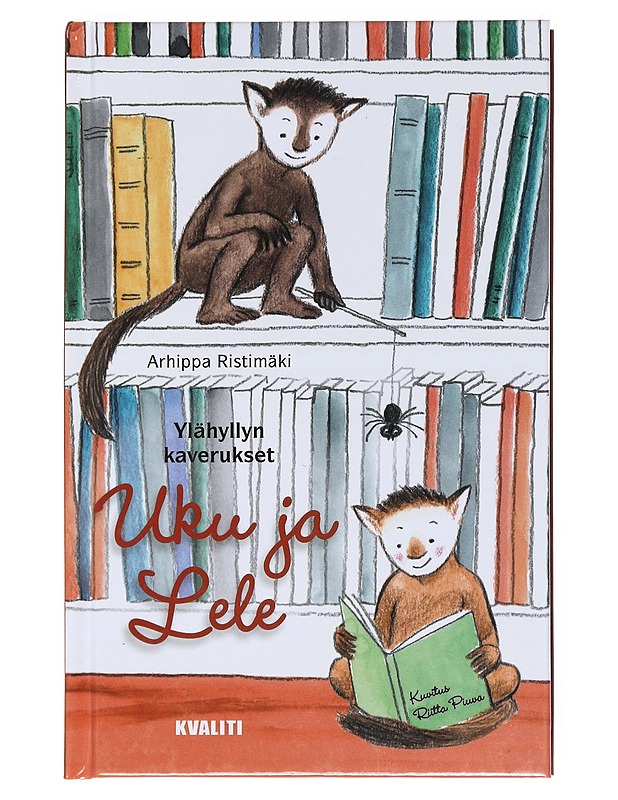 Ylähyllyn kaverukset Uku ja Lele - Ristimäki, Arhippa - Lastenkirjat - 10105528448 - 0