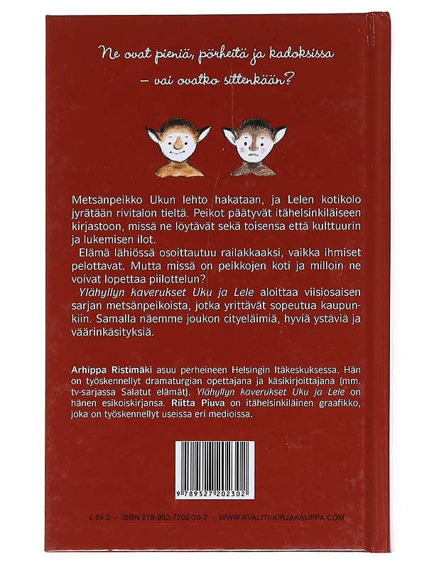 Ylähyllyn kaverukset Uku ja Lele - Ristimäki, Arhippa - Lastenkirjat - 10105528448 - 1