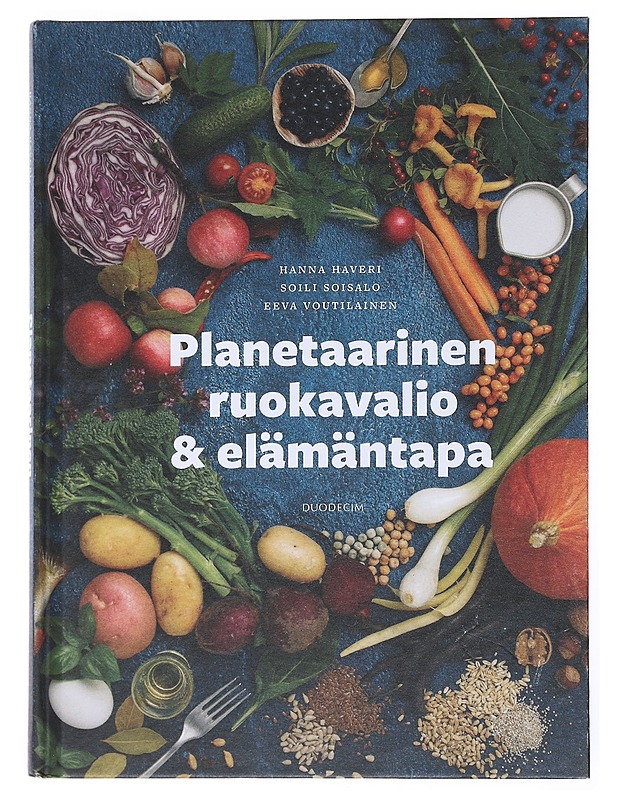 Planetaarinen ruokavalio & elämäntapa - Haveri, Hanna - Ruokakirjat - 10105528480 - 0