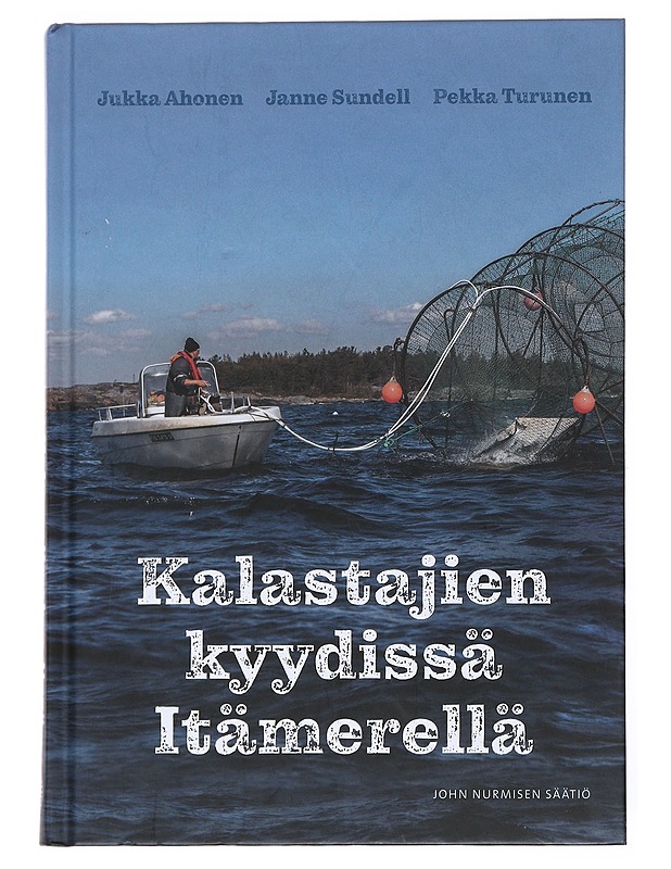 Kalastajien kyydissä Itämerellä - Ahonen, Jukka - Tietokirjat ja oppaat - 10105528481 - 0