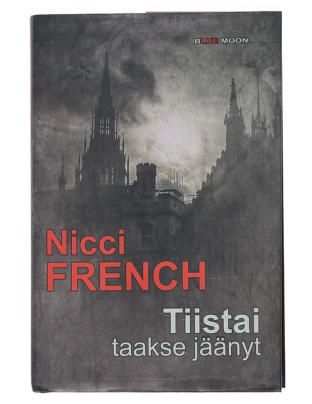 Tiistai taakse jäänyt - French, Nicci - Romaanit ja novellit - 10105528502 - 0